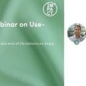 Beyond Production: A Deep-Dive Webinar on Use-Phase & End-of-Life Impact is almost here
