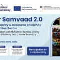 Workshop: “Circular Samvaad 2.0: Enhancing Circularity and Resource Efficiency in the Indian Textile Sector